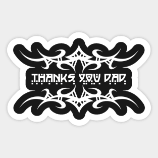 MY DAD Sticker